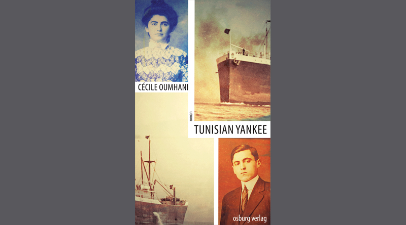 Buchtipp: Tunisian Yankee: Roman von Cécile Oumhani