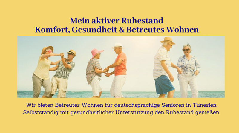 Carpe Vitae Sousse - Möglichkeit zum betreuten Wohnen für Senioren aus dem deutschsprachigen Raum