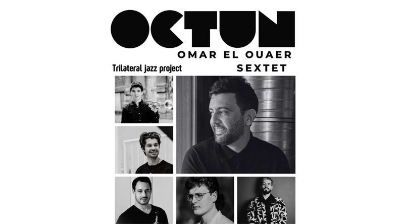 OCTUN_ Omar El Ouaer SEXTET - Jazzkonzert